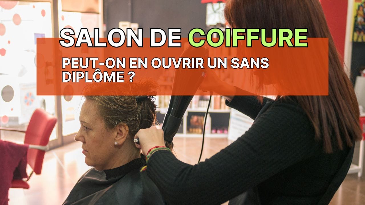 comment ouvrir un salon de coiffure sans diplôme ?